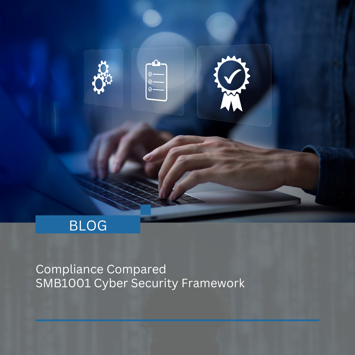 Compliance Compared SMB1001 Cyber Security Framework
